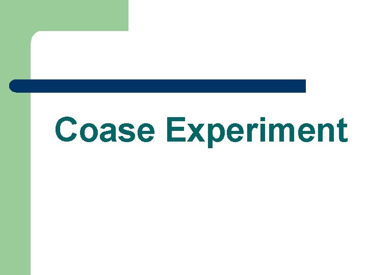 Coase Experiment 
