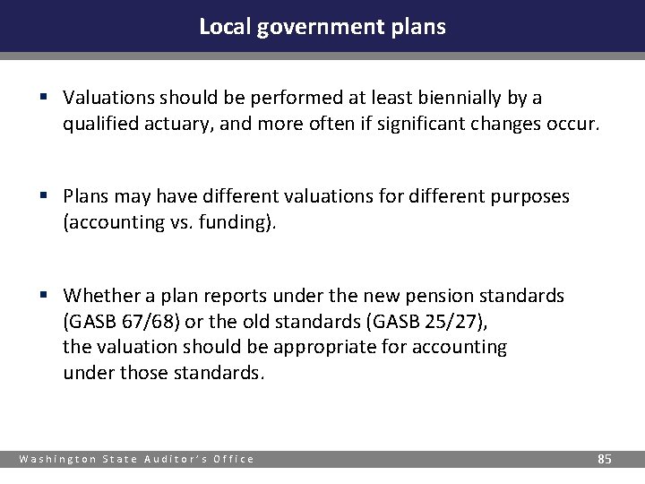 Local government plans § Valuations should be performed at least biennially by a qualified