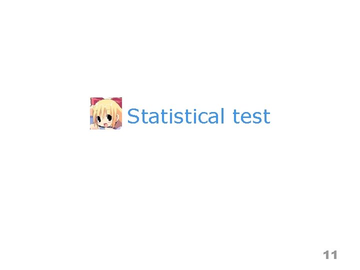 Statistical test 11 