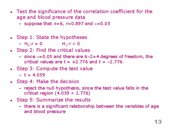 n Test the significance of the correlation coefficient for the age and blood pressure