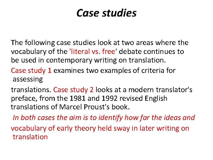 Case studies The following case studies look at two areas where the vocabulary of