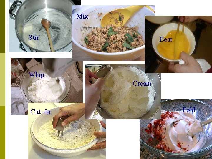 Mix Stir Beat Whip Cream Cut -In Fold 