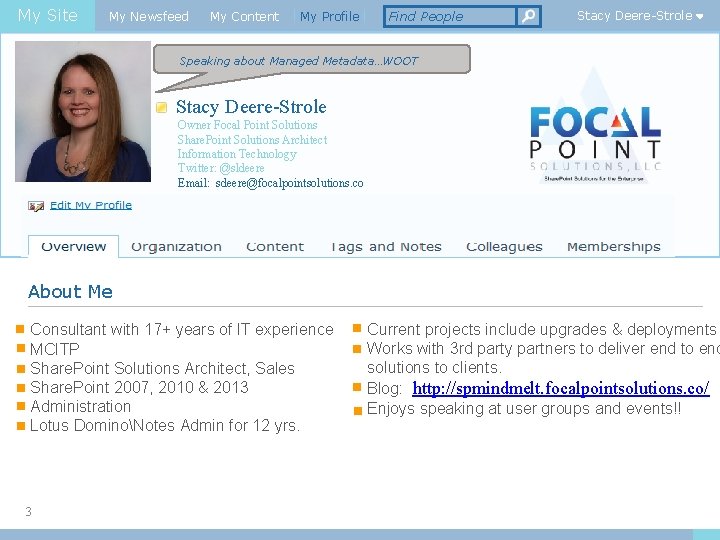 My Site My Newsfeed My Content My Profile Find People Stacy Deere-Strole Speaking about