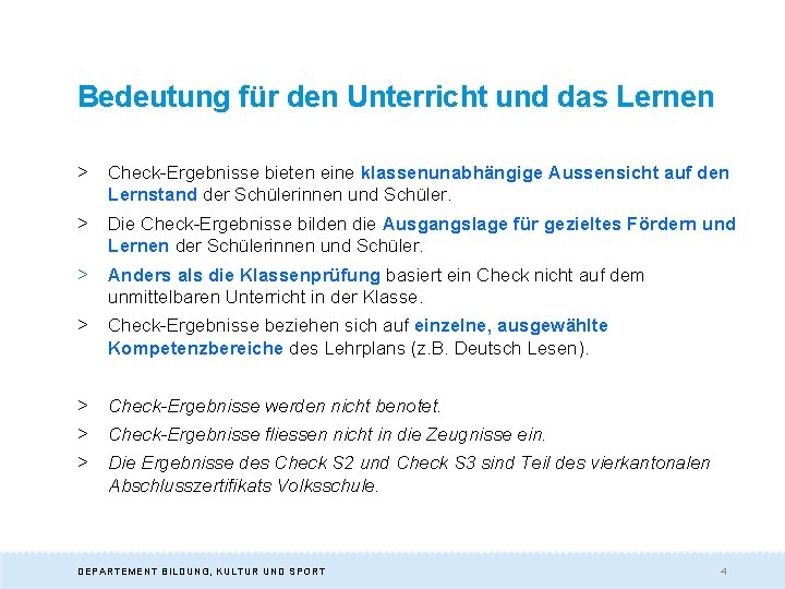 Bedeutung für den Unterricht und das Lernen > Check-Ergebnisse bieten eine klassenunabhängige Aussensicht auf