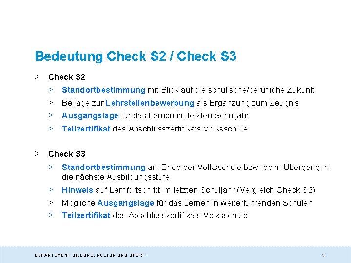 Bedeutung Check S 2 / Check S 3 > > Check S 2 >