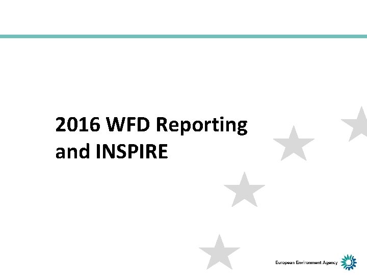 2016 WFD Reporting and INSPIRE 