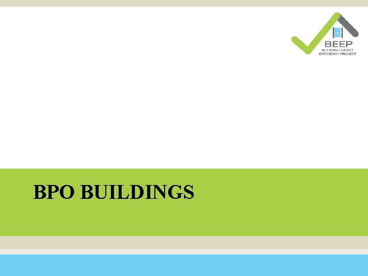 Click to edit Master title style BPO BUILDINGS 