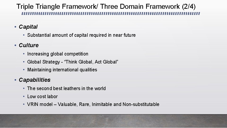 Triple Triangle Framework/ Three Domain Framework (2/4) • Capital • Substantial amount of capital