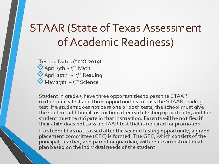 STAAR (State of Texas Assessment of Academic Readiness) Testing Dates (2018 -2019) April 9