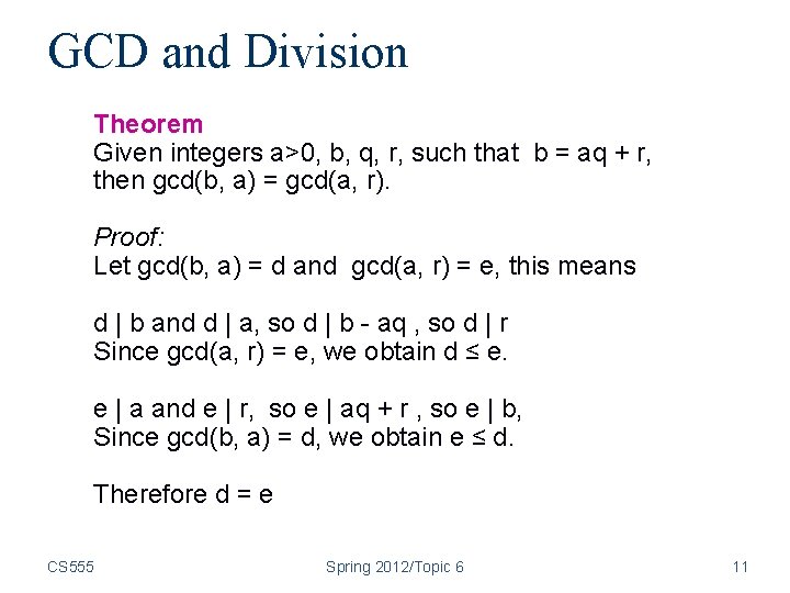 GCD and Division Theorem Given integers a>0, b, q, r, such that b = GCD and Division Theorem Given integers a>0, b, q, r, such that b =