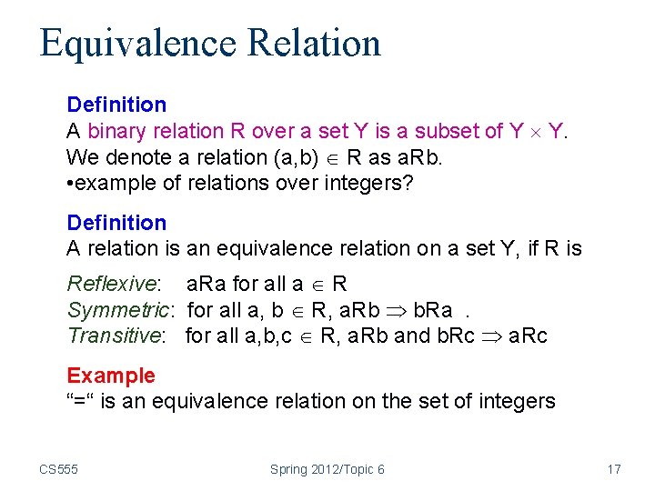Equivalence Relation Definition A binary relation R over a set Y is a subset Equivalence Relation Definition A binary relation R over a set Y is a subset