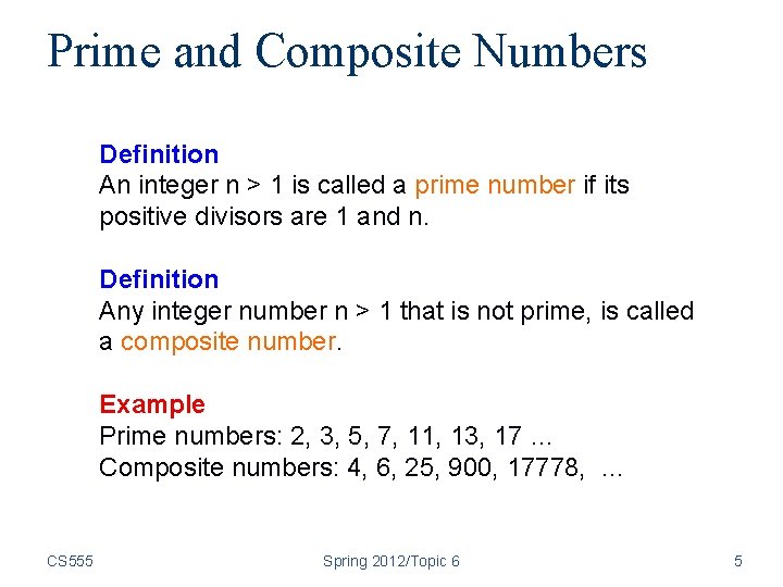 Prime and Composite Numbers Definition An integer n > 1 is called a prime Prime and Composite Numbers Definition An integer n > 1 is called a prime