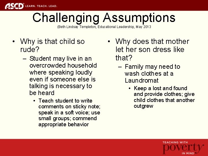 Challenging Assumptions (Beth Lindsay Templeton, Educational Leadership, May 2013 • Why is that child