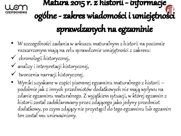 Matura 2015 r. z historii - informacje ogólne - zakres wiadomości i umiejętności sprawdzanych