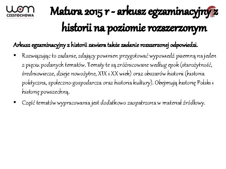 Matura 2015 r - arkusz egzaminacyjny z historii na poziomie rozszerzonym Arkusz egzaminacyjny z