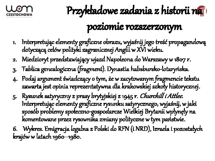 Przykładowe zadania z historii na poziomie rozszerzonym 1. Interpretując elementy graficzne obrazu, wyjaśnij jego