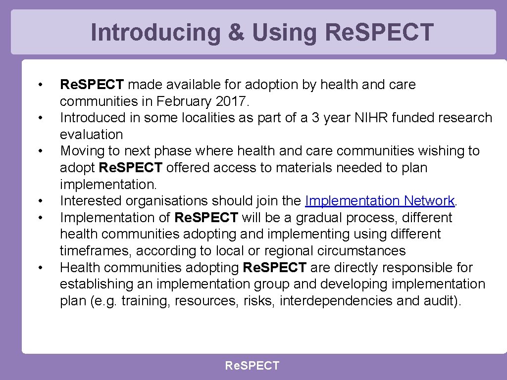 Introducing & Using Re. SPECT • • • Re. SPECT made available for adoption