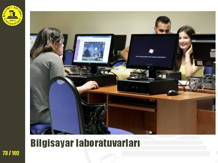 Bilgisayar laboratuvarları 73 / 102 