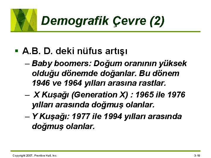 Demografik Çevre (2) § A. B. D. deki nüfus artışı – Baby boomers: Doğum