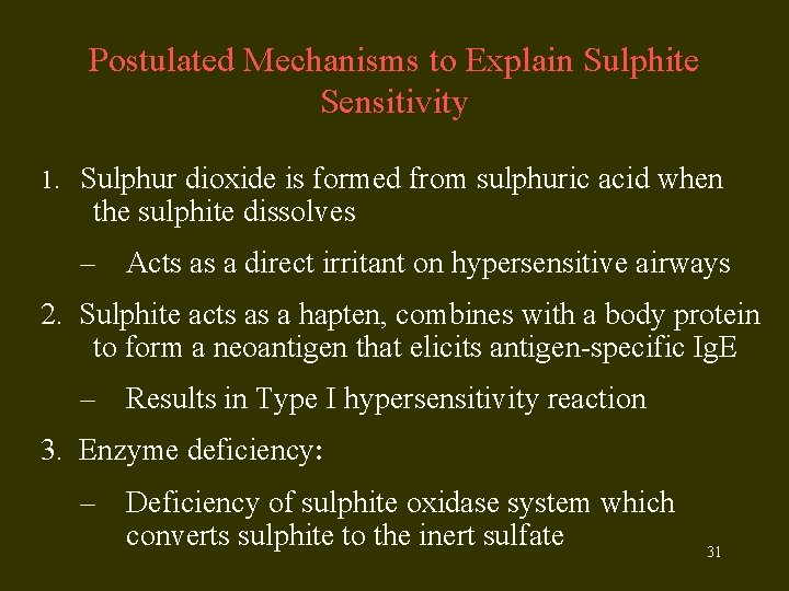 Postulated Mechanisms to Explain Sulphite Sensitivity 1. Sulphur dioxide is formed from sulphuric acid