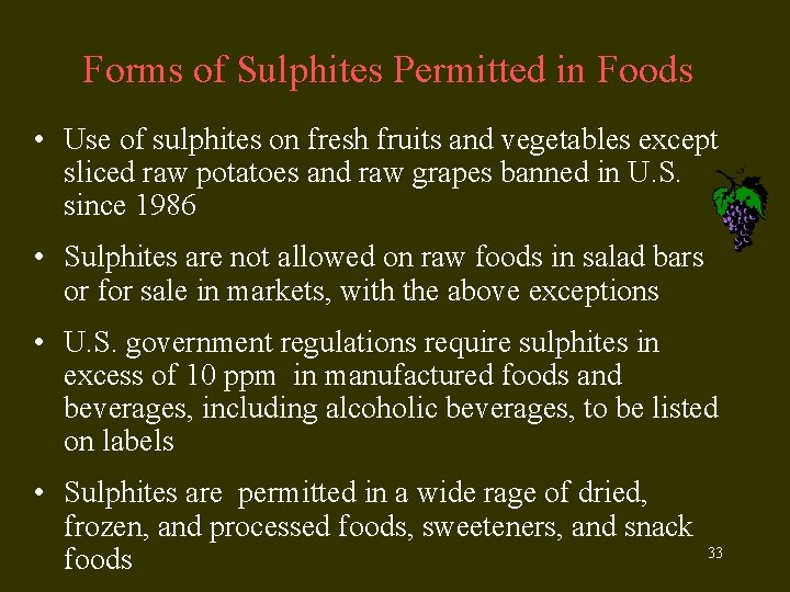 Forms of Sulphites Permitted in Foods • Use of sulphites on fresh fruits and