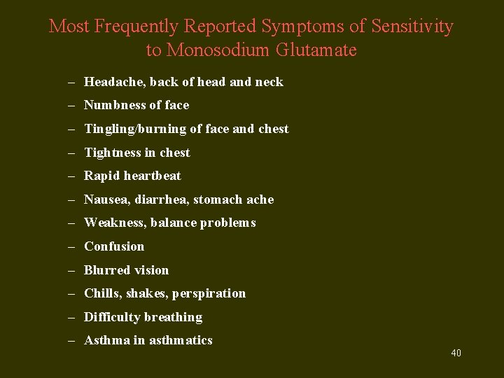 Most Frequently Reported Symptoms of Sensitivity to Monosodium Glutamate – Headache, back of head