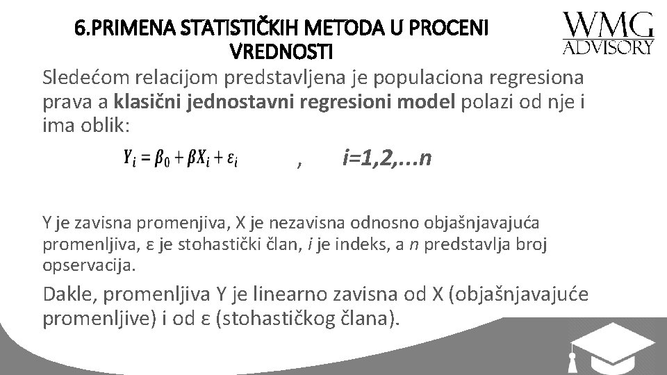 6. PRIMENA STATISTIČKIH METODA U PROCENI VREDNOSTI Sledećom relacijom predstavljena je populaciona regresiona prava