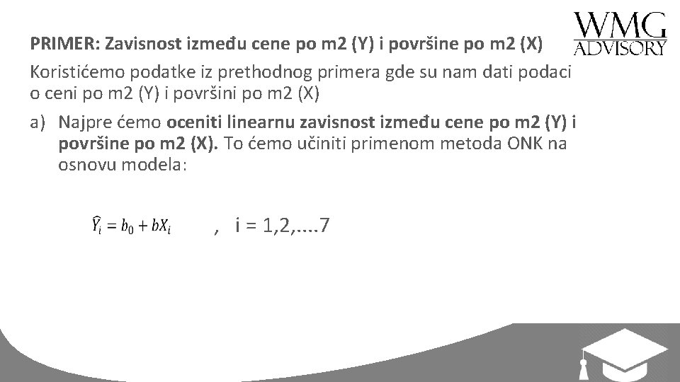 PRIMER: Zavisnost između cene po m 2 (Y) i površine po m 2 (X)