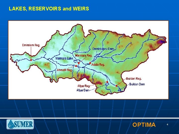 LAKES, RESERVOIRS and WEIRS OPTIMA 4 