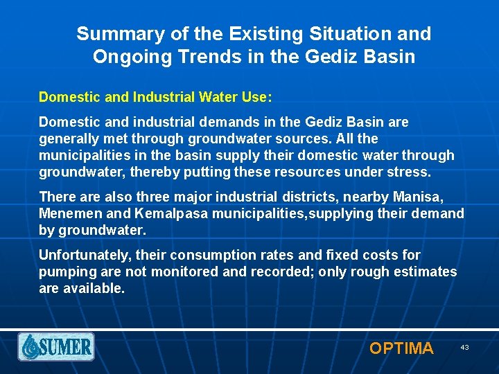 Summary of the Existing Situation and Ongoing Trends in the Gediz Basin Domestic and