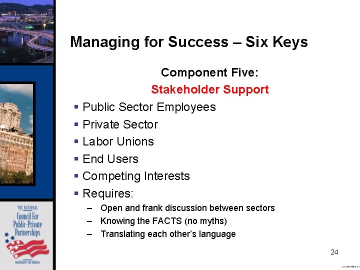 Managing for Success – Six Keys Component Five: Stakeholder Support § Public Sector Employees