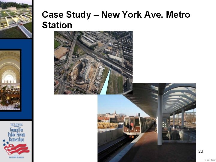Case Study – New York Ave. Metro Station 28 O 102004008 OM 