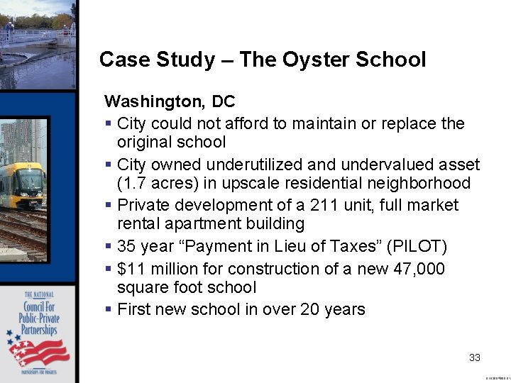 Case Study – The Oyster School Washington, DC § City could not afford to