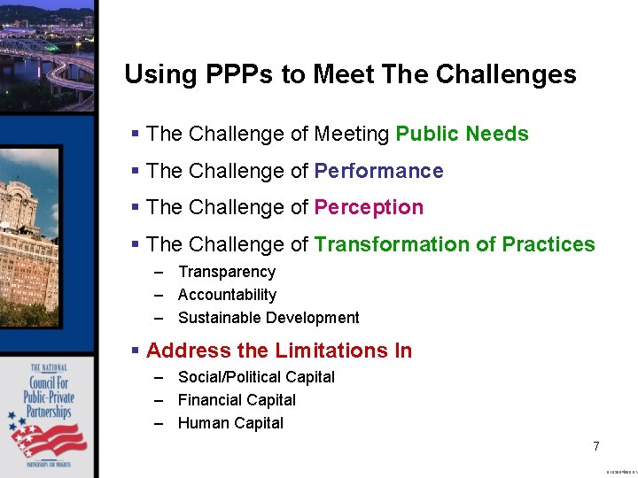 Using PPPs to Meet The Challenges § The Challenge of Meeting Public Needs §