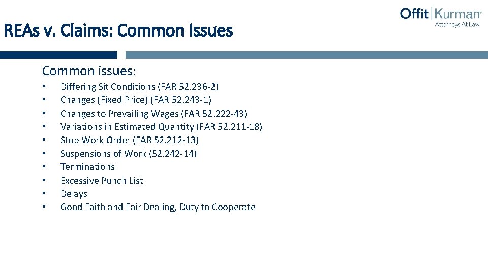 REAs v. Claims: Common Issues Common issues: • • • Differing Sit Conditions (FAR
