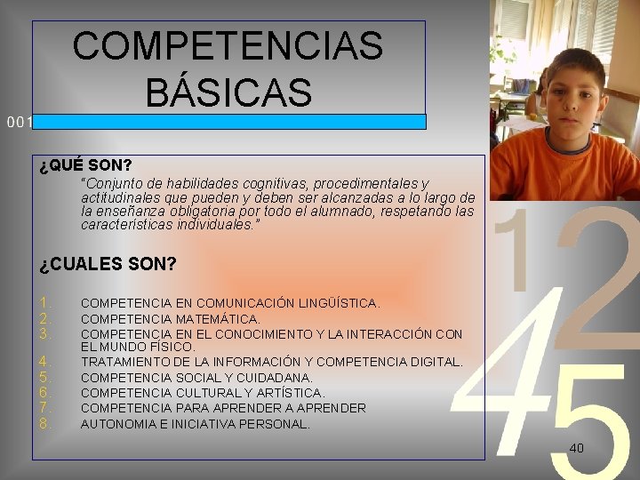 COMPETENCIAS BÁSICAS ¿QUÉ SON? “Conjunto de habilidades cognitivas, procedimentales y actitudinales que pueden y