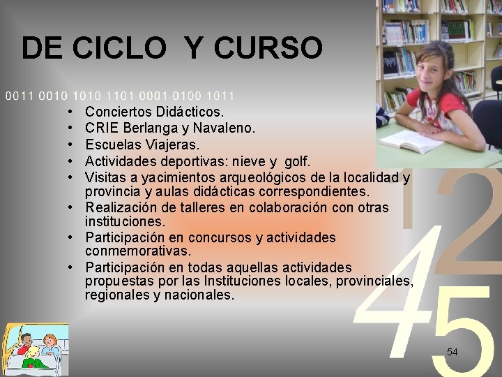DE CICLO Y CURSO • • • Conciertos Didácticos. CRIE Berlanga y Navaleno. Escuelas