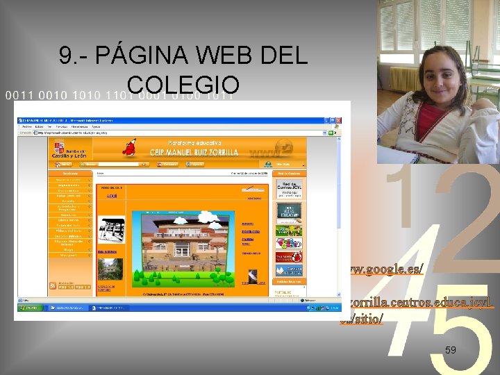9. - PÁGINA WEB DEL COLEGIO http: //www. google. es/ http: //ceipmanuelruizzorrilla. centros. educa.