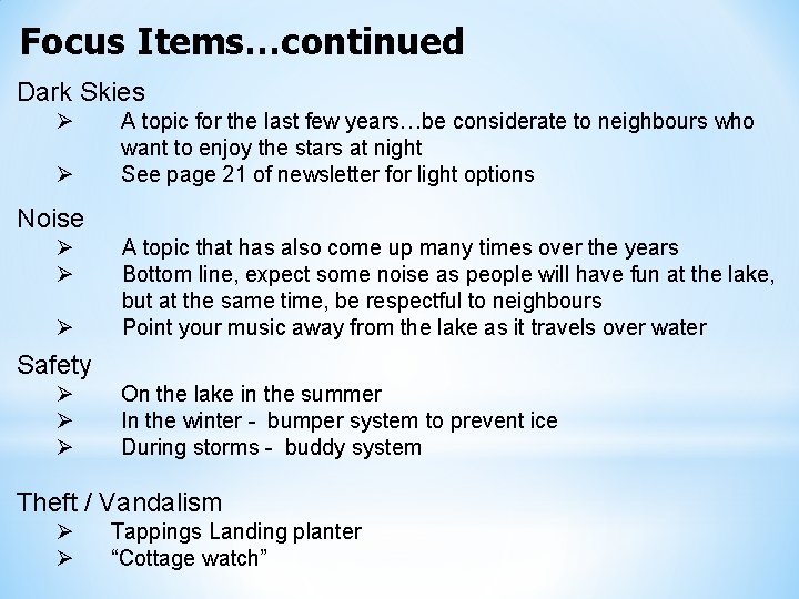 Focus Items…continued Dark Skies Ø Ø A topic for the last few years…be considerate