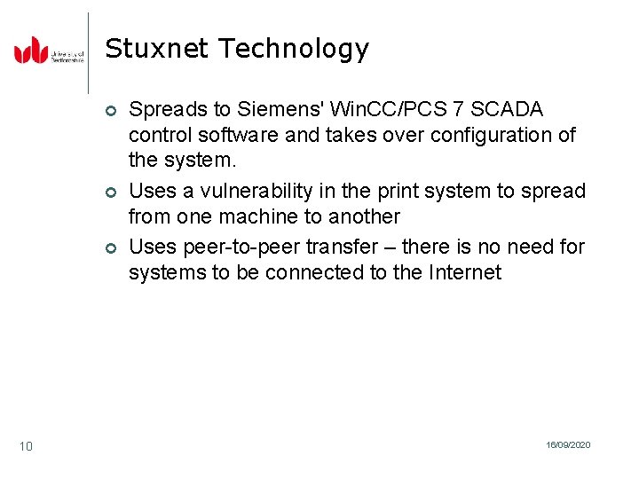 Stuxnet Technology ¢ ¢ ¢ 10 Spreads to Siemens' Win. CC/PCS 7 SCADA control