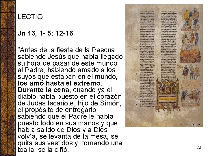 LECTIO Jn 13, 1 - 5; 12 -16 “Antes de la fiesta de la