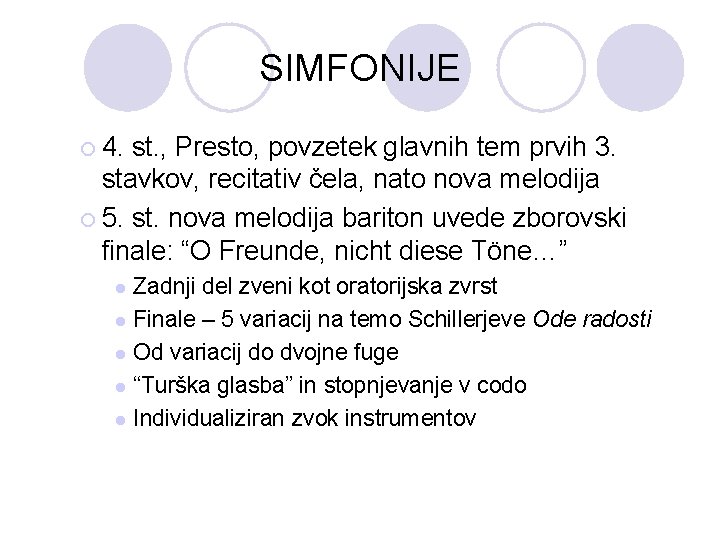 SIMFONIJE ¡ 4. st. , Presto, povzetek glavnih tem prvih 3. stavkov, recitativ čela,