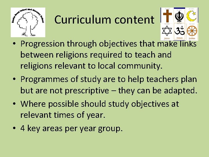 Curriculum content • Progression through objectives that make links between religions required to teach