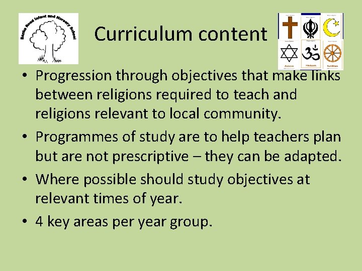 Curriculum content • Progression through objectives that make links between religions required to teach