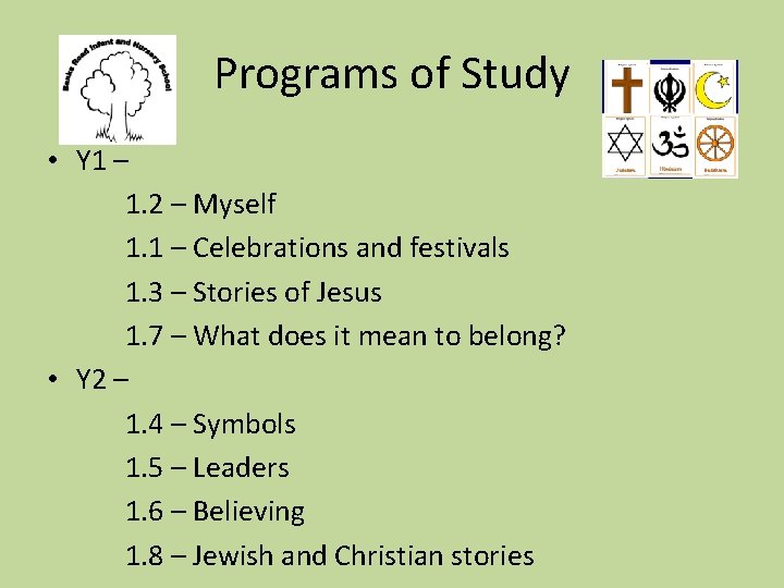 Programs of Study • Y 1 – 1. 2 – Myself 1. 1 –