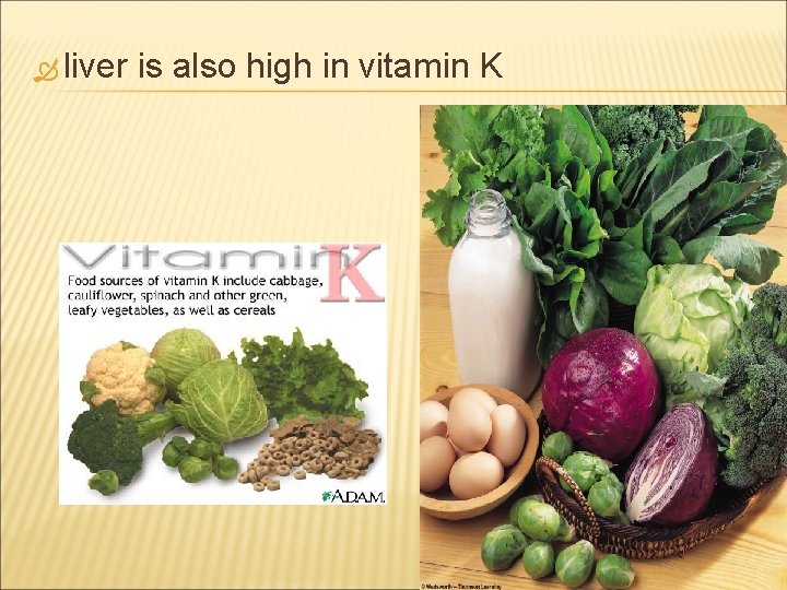  liver is also high in vitamin K 