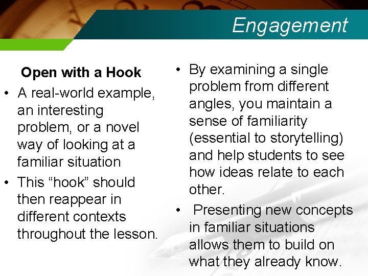 Engagement • By examining a single Open with a Hook problem from different •