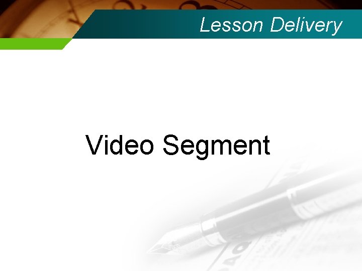 Lesson Delivery Video Segment 