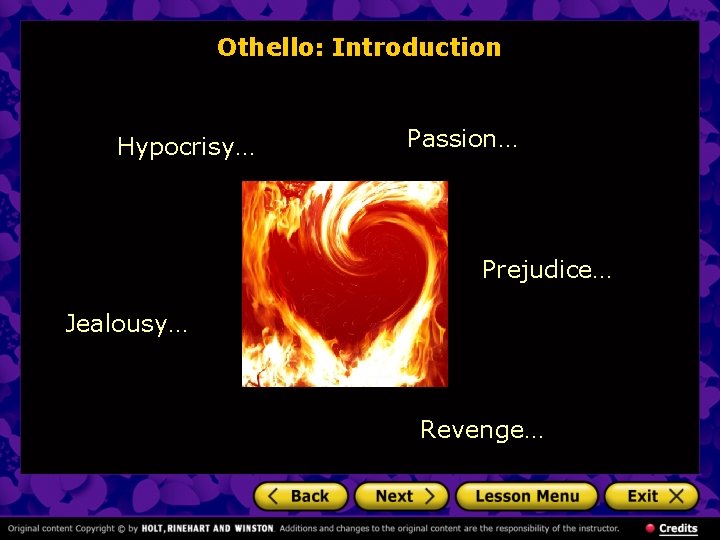 Othello: Introduction Hypocrisy… Passion… Prejudice… Jealousy… Revenge… 