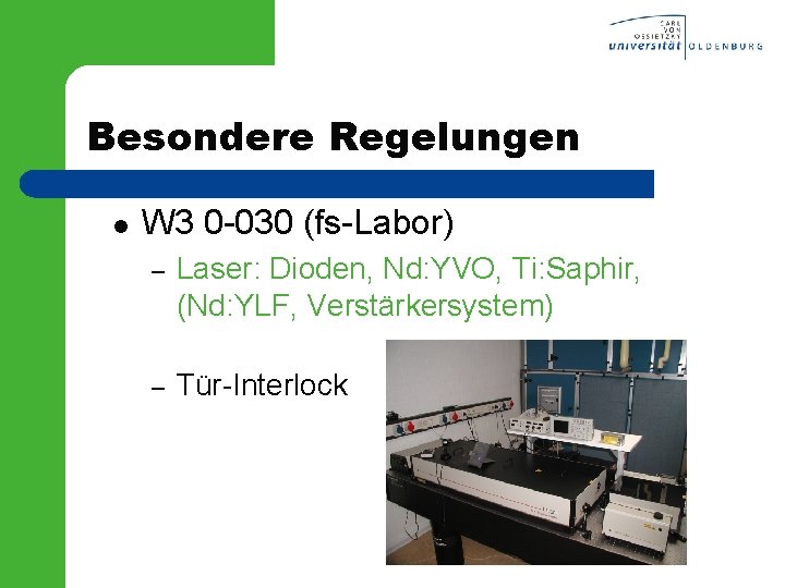 Besondere Regelungen l W 3 0 -030 (fs-Labor) – Laser: Dioden, Nd: YVO, Ti: